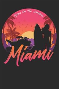 Miami Bring On The Sunshine