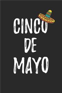 Cinco De Mayo Notebook - Funny Cinco De Mayo Sombrero Gift for Women Men Kids - Cinco De Mayo Journal