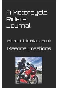 A Motorcycle Riders Journal