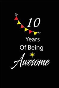 10 years of being awesome