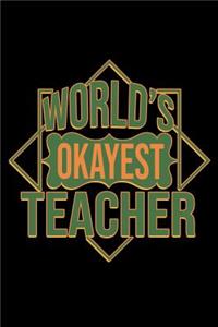 World's okayest teacher
