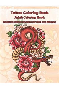 Tattoo Coloring Book - Adult Coloring Book - Relaxing Tattoo Designs for Men and Women