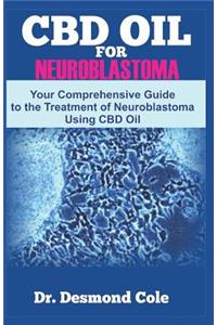 CBD Oil for Neuroblastoma