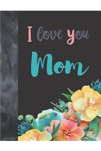 I Love You Mom