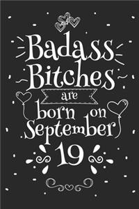 Badass Bitches Are Born On September 19