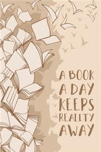 A Book A Day Keeps Reality Away