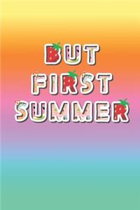 But First Summer: Beach Lovers 2019-2020 Academic Year Planner, Datebook, And Homework Scheduler For Middle And High School Students, Teachers, And Busy Moms