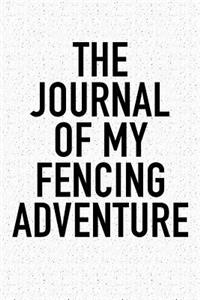The Journal of My Fencing Adventure