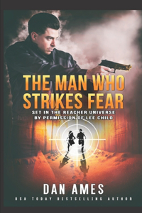 Man Who Strikes Fear