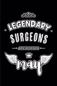 Legendary Surgeons are born in May