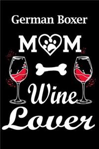 German Boxer Mom Wine Lover