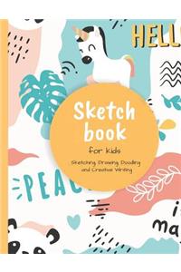 Sketchbook For Kids: 100+ Blank Pages For Sketching, Drawing, Doodling and Creative Writing