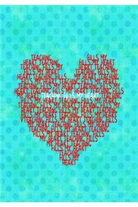 Teaching Fills My Heart