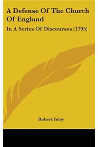 A Defense Of The Church Of England