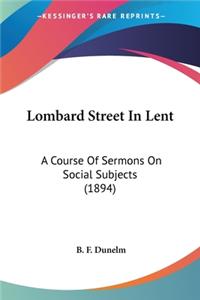 Lombard Street In Lent