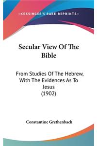 Secular View Of The Bible