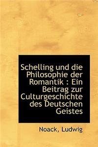 Schelling Und Die Philosophie Der Romantik