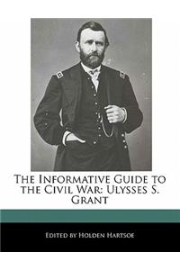 The Informative Guide to the Civil War