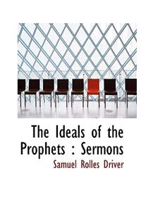 The Ideals of the Prophets