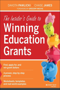 The Insider's Guide to Winning Education Grants
