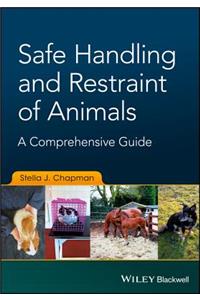 Safe Handling and Restraint of Animals