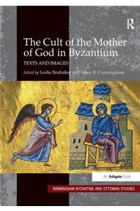 The Cult of the Mother of God in Byzantium