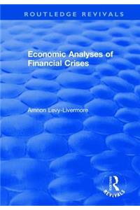 Economic Analyses of Financial Crises