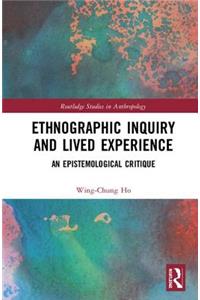 Ethnographic Inquiry and Lived Experience