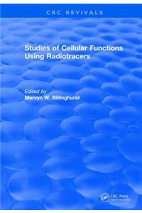 Revival: Studies of Cellular Functions Using Radiotracers (1982)