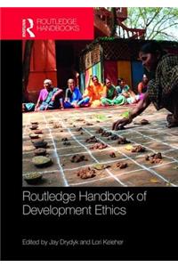 Routledge Handbook of Development Ethics