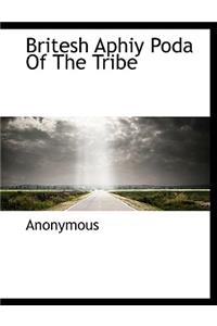 Britesh Aphiy Poda of the Tribe