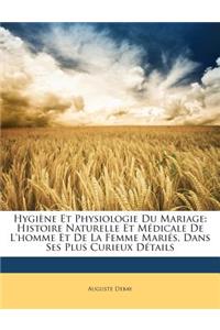 Hygiène Et Physiologie Du Mariage