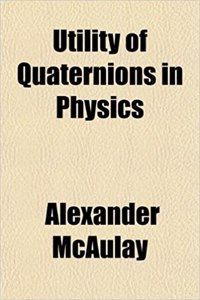 Utility of Quaternions in Physics