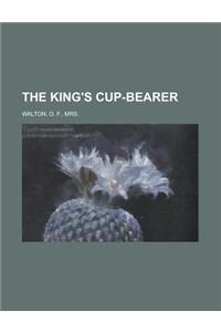 The King's Cup-Bearer