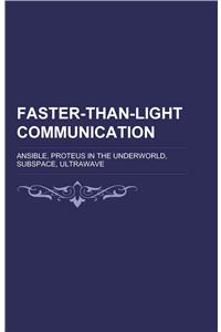Faster-Than-Light Communication