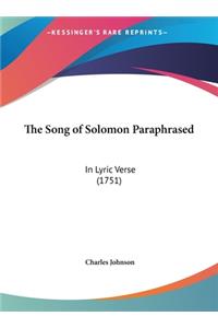 The Song of Solomon Paraphrased
