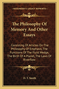The Philosophy Of Memory And Other Essays