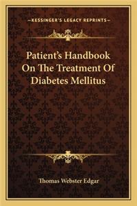 Patient's Handbook On The Treatment Of Diabetes Mellitus