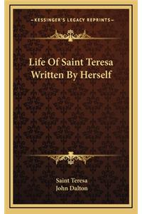 Life Of Saint Teresa Written By Herself