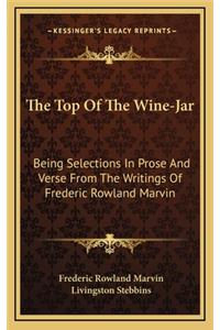 The Top of the Wine-Jar