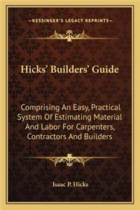 Hicks' Builders' Guide