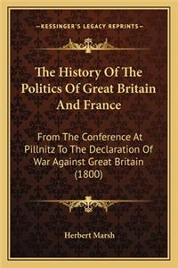 History of the Politics of Great Britain and France the History of the Politics of Great Britain and France