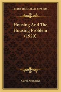 Housing and the Housing Problem (1920)