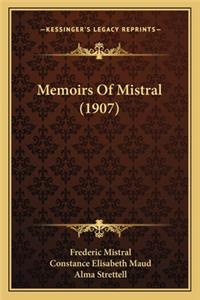 Memoirs of Mistral (1907)