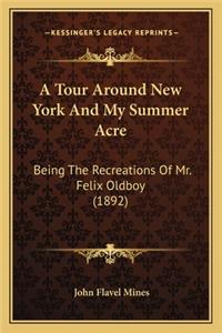 A Tour Around New York And My Summer Acre