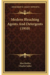 Modern Bleaching Agents and Detergents (1910)