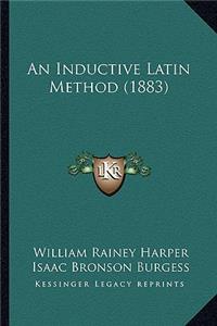 Inductive Latin Method (1883)