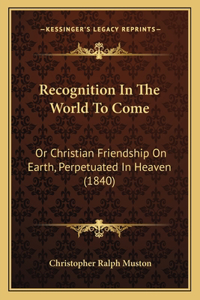 Recognition In The World To Come