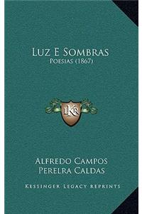 Luz E Sombras