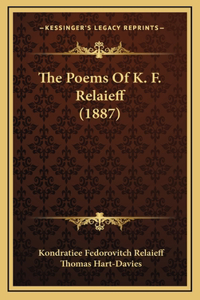 The Poems Of K. F. Relaieff (1887)